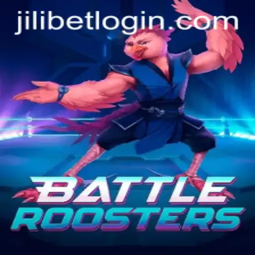 BattleRoosters: The Ultimate Gaming Experience with JiLiBET Login