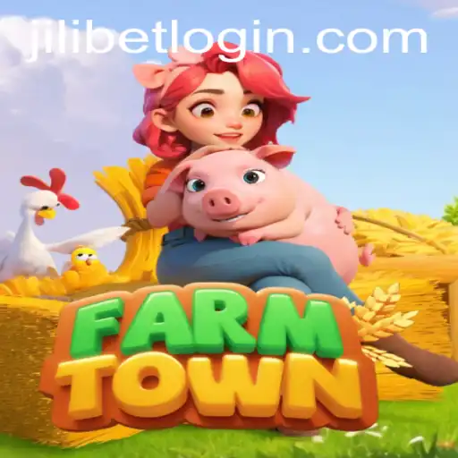 Exploring FarmTown: A Comprehensive Guide on Gameplay and JiLiBET Login