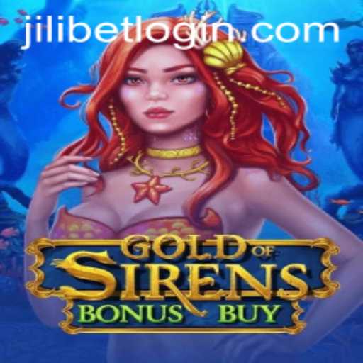 Discover the Underwater Adventure of GoldofSirensBonusBuy and Explore JiLiBET Login Features
