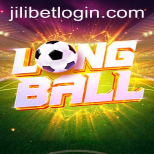 Exploring the Thrill of LongBall and the Convenience of JiLiBET Login