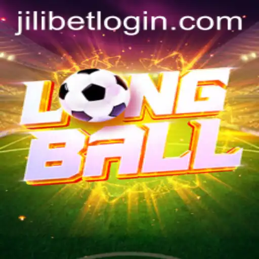 Exploring the Thrill of LongBall and the Convenience of JiLiBET Login