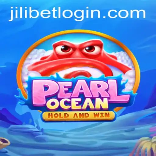 Discover PearlOcean: An Exciting New Adventure with JiLiBET Login